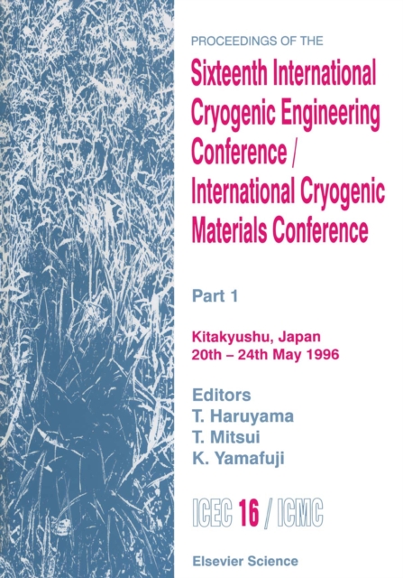 Proceedings of the Sixteenth International Cryogenic Engineering Conference/International Cryogenic Materials Conference : Part 1, PDF eBook
