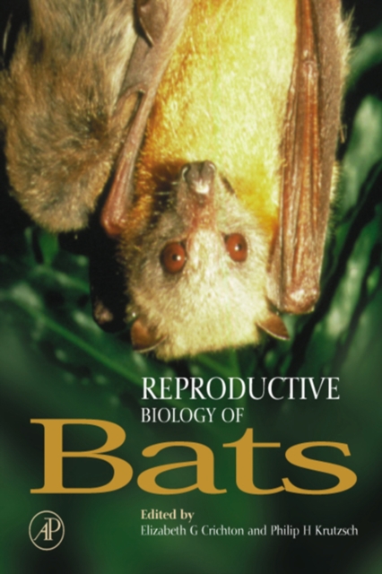 Reproductive Biology of Bats, PDF eBook