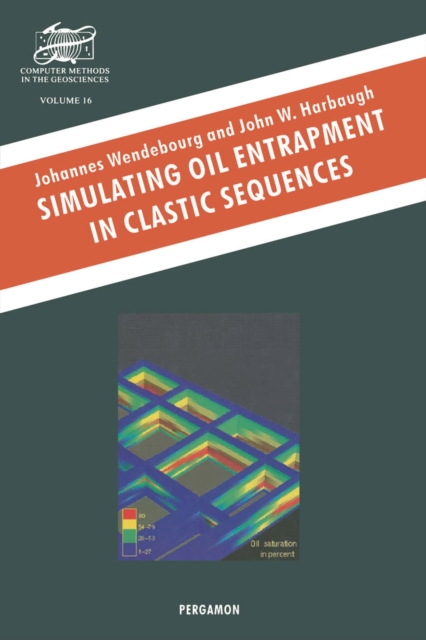 Simulating Oil Entrapment in Clastic Sequences, PDF eBook