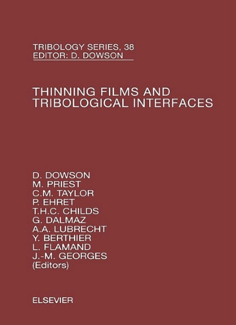 Thinning Films and Tribological Interfaces : Proceedings of the 26th Leeds-Lyon Symposium, PDF eBook