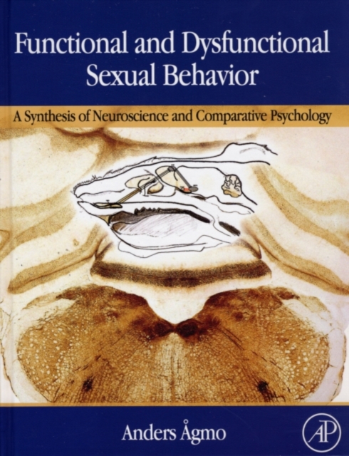 Functional and Dysfunctional Sexual Behavior : A Synthesis of Neuroscience and Comparative Psychology, PDF eBook