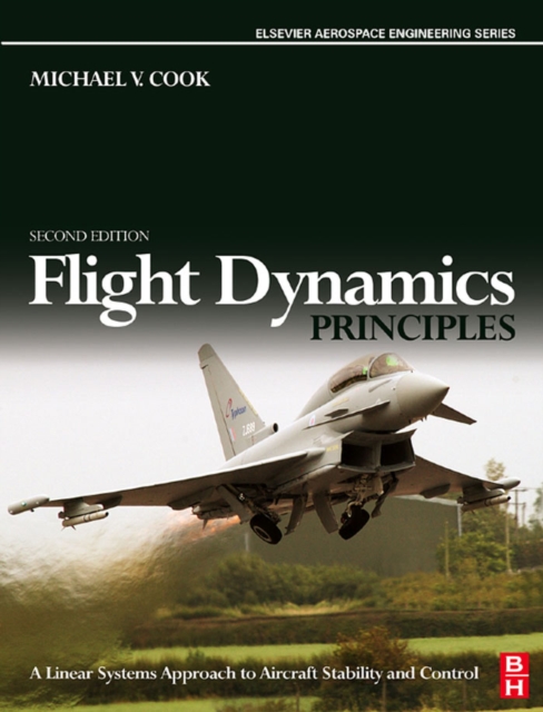 Flight Dynamics Principles : A Linear Systems Approach to Aircraft Stability and Control, PDF eBook
