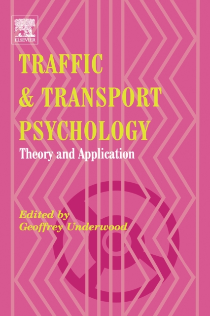 Traffic and Transport Psychology : Theory and Application, PDF eBook