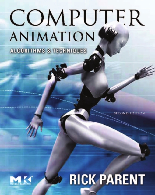 Computer Animation : Algorithms and Techniques, PDF eBook