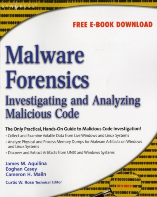 Malware Forensics : Investigating and Analyzing Malicious Code, EPUB eBook