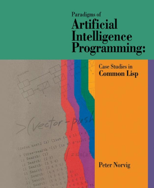 Paradigms of Artificial Intelligence Programming : Case Studies in Common Lisp, EPUB eBook