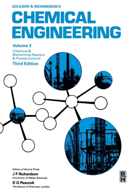 Chemical Engineering, Volume 3 : Chemical and Biochemical Reactors and Process Control, EPUB eBook