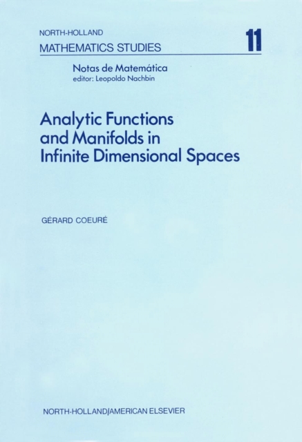 Analytic Functions and Manifolds in Infinite Dimensional Spaces, PDF eBook