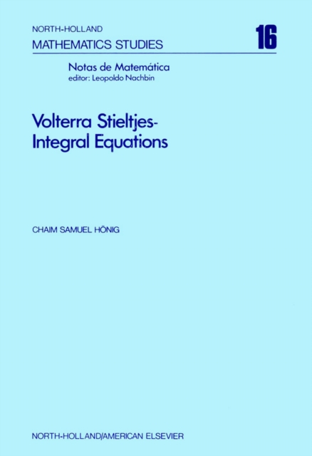 Volterra Stieltjes-Integral Equations : Functional analytic methods, linear constraints, PDF eBook