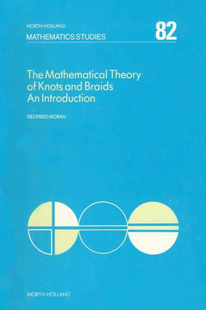 The Mathematical Theory of Knots and Braids, PDF eBook