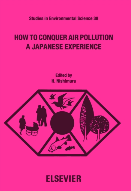 How to Conquer Air Pollution : A Japanese Experience, PDF eBook