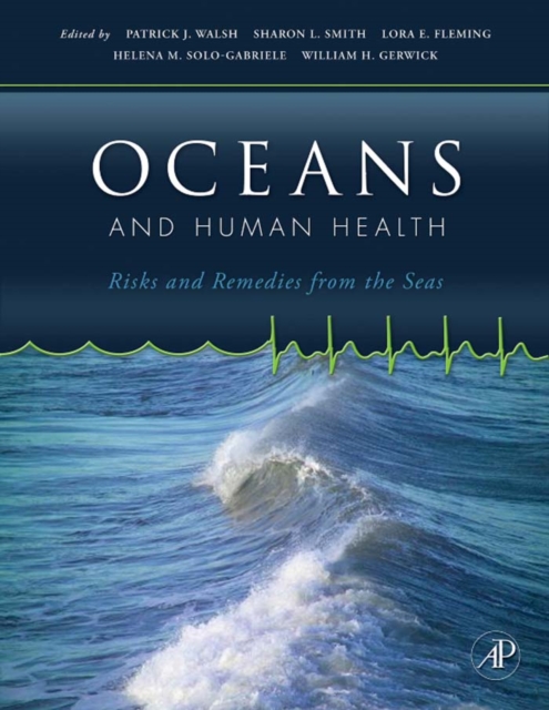 Oceans and Human Health : Risks and Remedies from the Seas, EPUB eBook