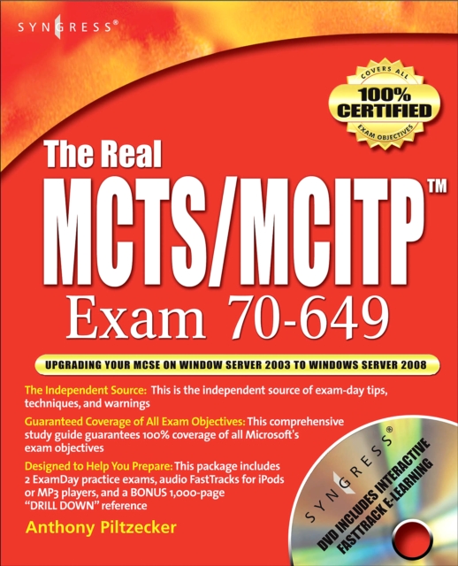 The Real MCTS/MCITP Exam 70-649 Prep Kit : Independent and Complete Self-Paced Solutions, PDF eBook