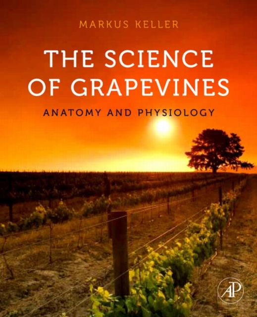 The Science of Grapevines : Anatomy and Physiology, EPUB eBook