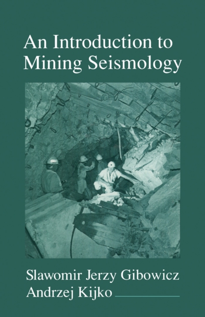 An Introduction to Mining Seismology, PDF eBook