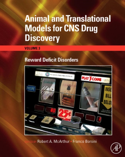 Animal and Translational Models for CNS Drug Discovery: Reward Deficit Disorders, PDF eBook