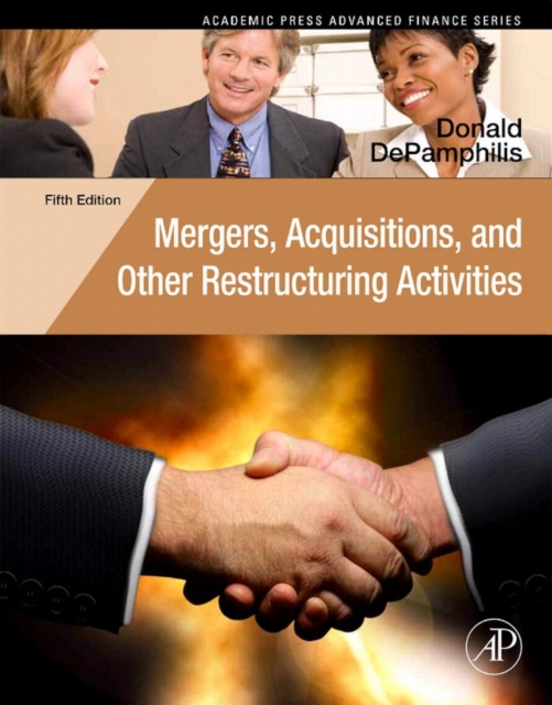 Mergers, Acquisitions, and Other Restructuring Activities : An Integrated Approach to Process, Tools, Cases, and Solutions, EPUB eBook