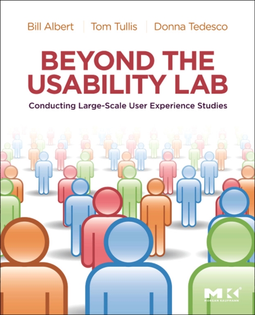 Beyond the Usability Lab : Conducting Large-scale Online User Experience Studies, EPUB eBook