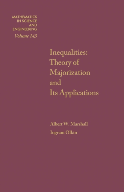 Inequalities : Theory of Majorization and Its Applications, PDF eBook