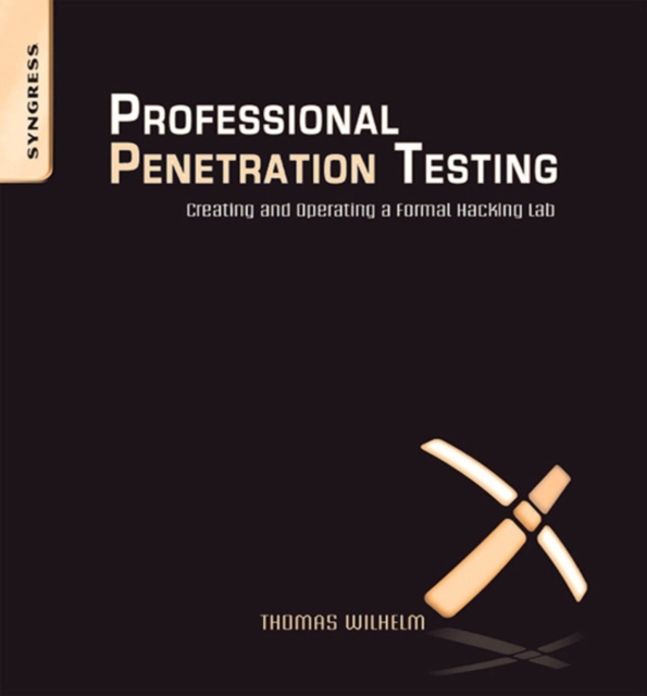 Professional Penetration Testing : Volume 1: Creating and Learning in a Hacking Lab, EPUB eBook