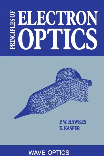 Principles of Electron Optics : Wave Optics, PDF eBook