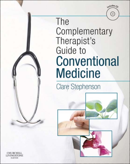 The Complementary Therapist's Guide to Conventional Medicine E-Book : A Textbook and Study Course, EPUB eBook