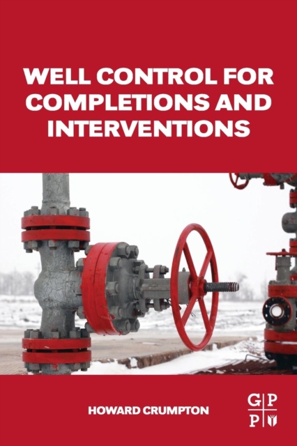 Well Control for Completions and Interventions, Paperback / softback Book