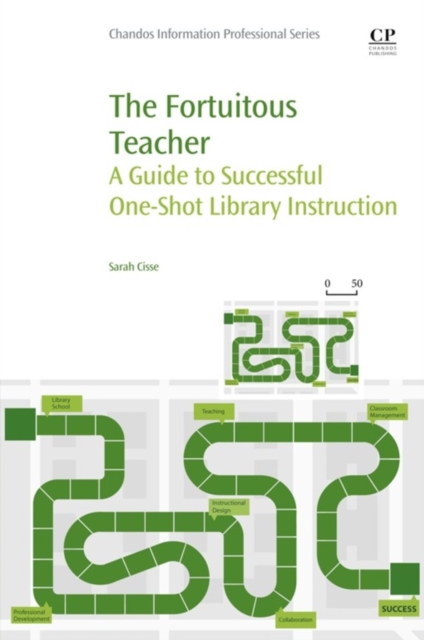 The Fortuitous Teacher : A Guide to Successful One-Shot Library Instruction, EPUB eBook