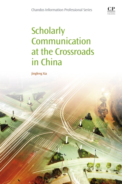 Scholarly Communication at the Crossroads in China, EPUB eBook