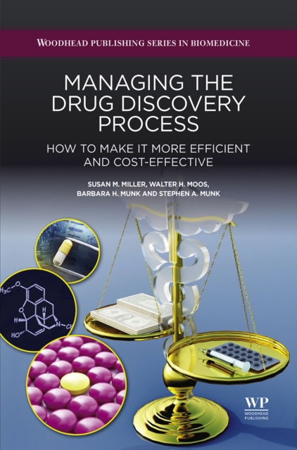 Managing the Drug Discovery Process : How to Make It More Efficient and Cost-Effective, EPUB eBook