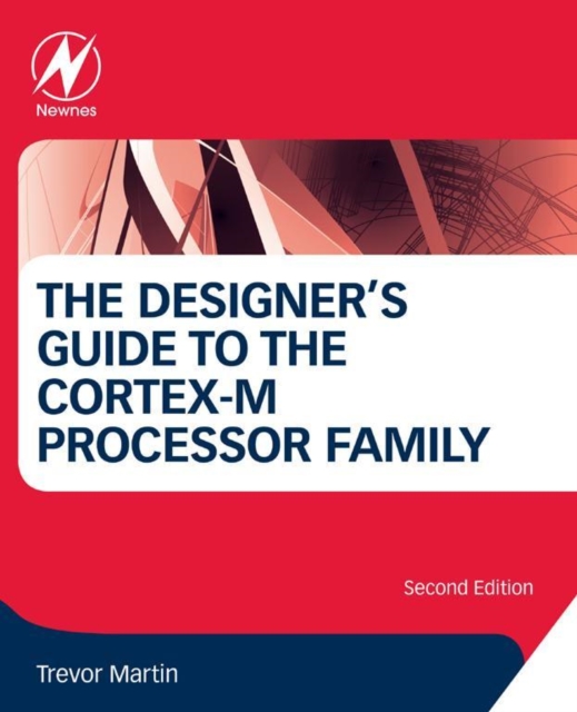 The Designer's Guide to the Cortex-M Processor Family, EPUB eBook