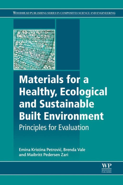 Materials for a Healthy, Ecological and Sustainable Built Environment : Principles for Evaluation, EPUB eBook