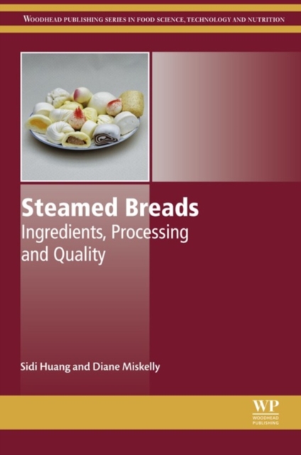 Steamed Breads : Ingredients, Processing and Quality, EPUB eBook