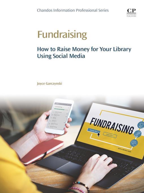 Fundraising : How to Raise Money for Your Library Using Social Media, EPUB eBook