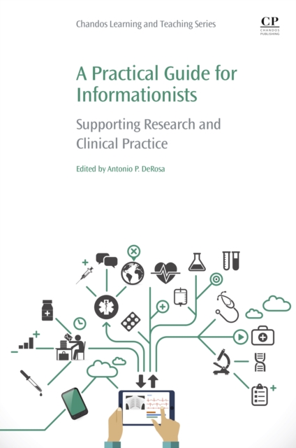 A Practical Guide for Informationists : Supporting Research and Clinical Practice, EPUB eBook