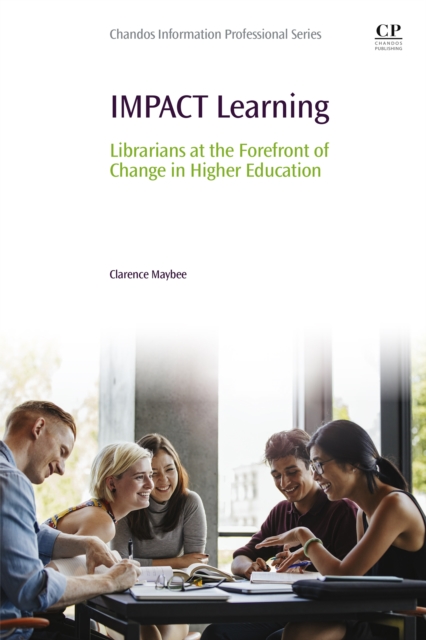 IMPACT Learning : Librarians at the Forefront of Change in Higher Education, EPUB eBook