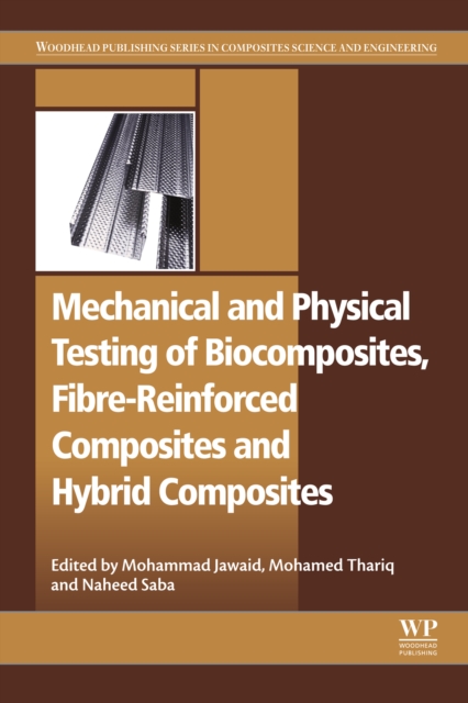 Mechanical and Physical Testing of Biocomposites, Fibre-Reinforced Composites and Hybrid Composites, EPUB eBook
