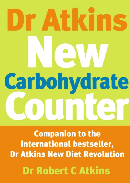 Dr Atkins New Carbohydrate Counter, Paperback / softback Book