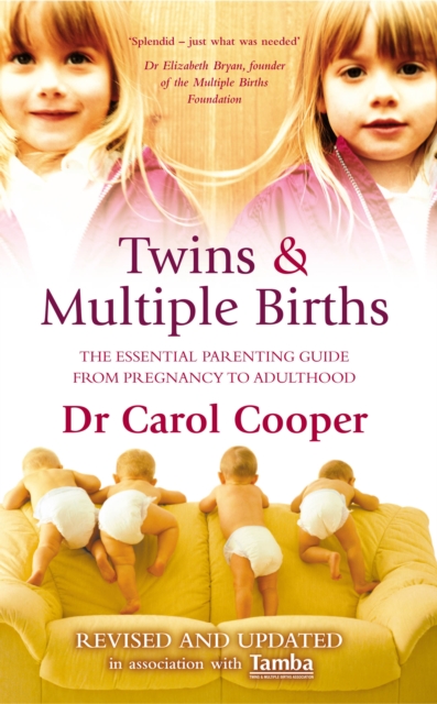 Twins & Multiple Births : The Essential Parenting Guide From Pregnancy to Adulthood, Paperback / softback Book