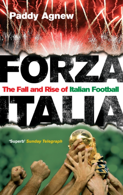 Forza Italia : The Fall and Rise of Italian Football, Paperback / softback Book