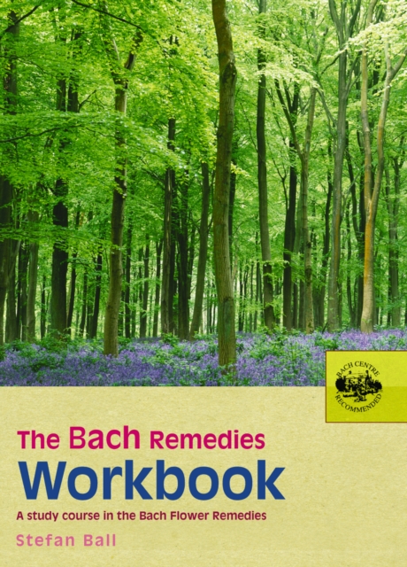 The Bach Remedies Workbook, Paperback / softback Book
