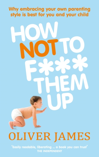 How Not to F*** Them Up, Paperback / softback Book