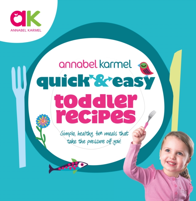Quick and Easy Toddler Recipes, Hardback Book