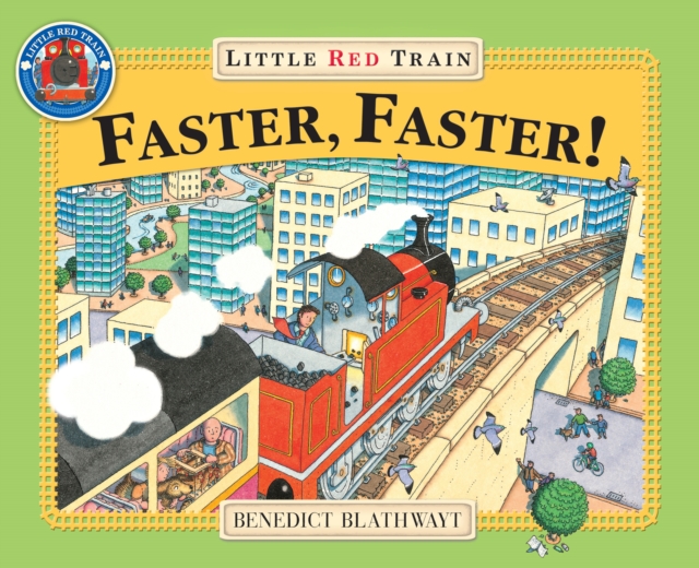 Little Red Train: Faster, Faster, Paperback / softback Book