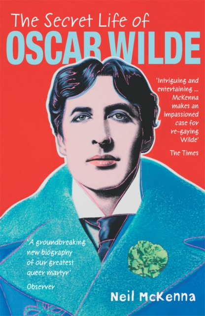 The Secret Life of Oscar Wilde, Paperback / softback Book