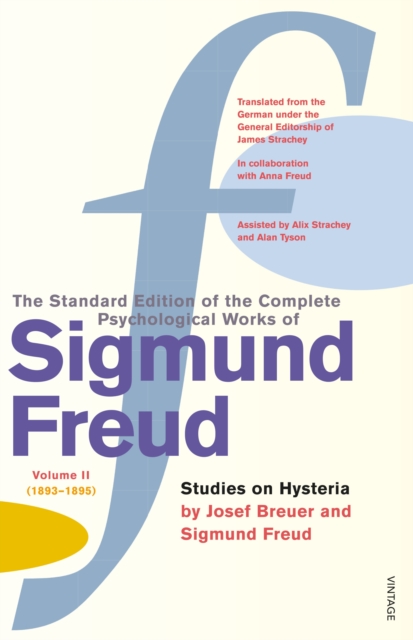 The Complete Psychological Works of Sigmund Freud, Volume 2 : Studies on Hysteria (1893 - 1895), Paperback / softback Book