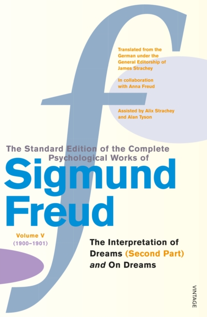 The Complete Psychological Works of Sigmund Freud, Volume 5 : The Interpretation of Dreams Part II (1900) and On Dreams (1901), Paperback / softback Book