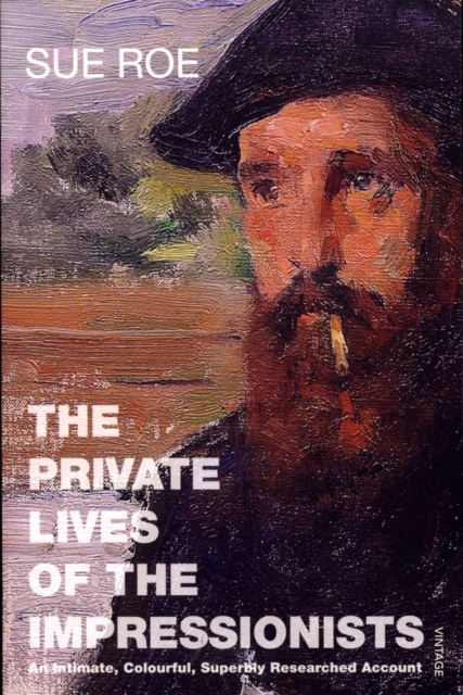 The Private Lives Of The Impressionists, Paperback / softback Book