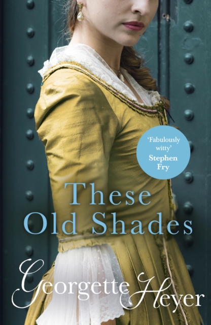 These Old Shades : Gossip, scandal and an unforgettable Regency romance, Paperback / softback Book
