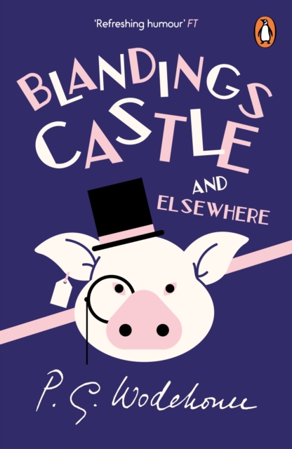 Blandings Castle and Elsewhere : (Blandings Castle), Paperback / softback Book